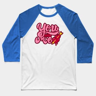 You and Me Baseball T-Shirt